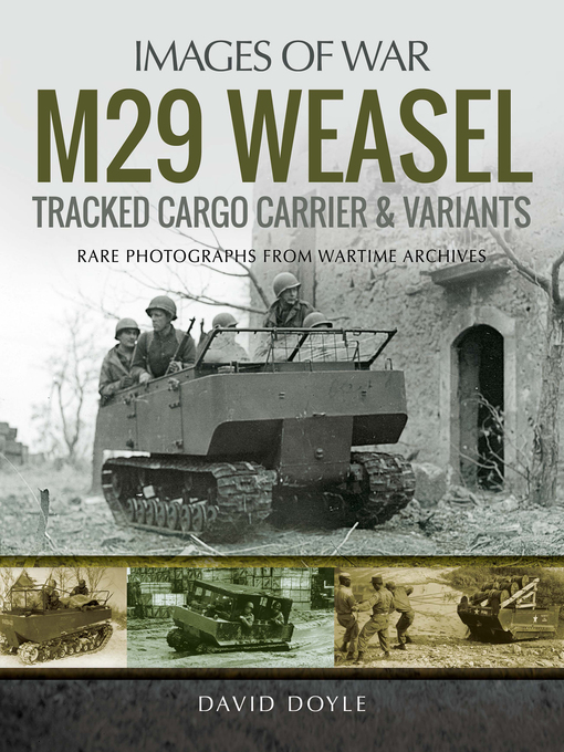 Title details for M29 Weasel Tracked Cargo Carrier & Variants by David Doyle - Wait list
